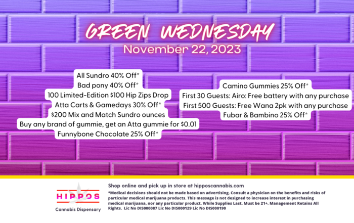 November 22, 2023 Green Wednesday Sale Hippos Weed Dispensary Missouri