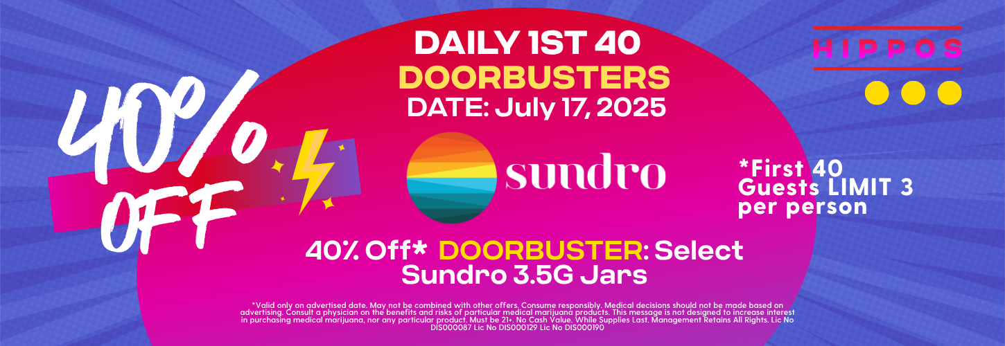 Hippos Daily Doorbusters Sale 07.17.2025 Hipposcannabis.com shop at our Springfield location